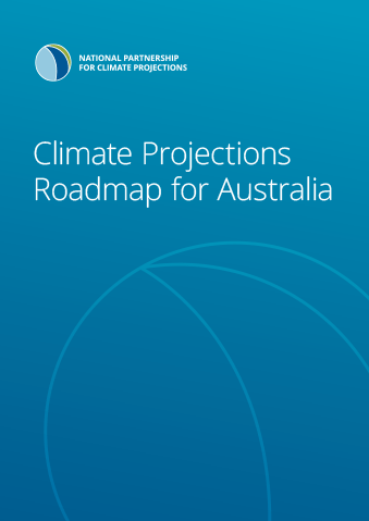 Climate Projections Roadmap for Australia